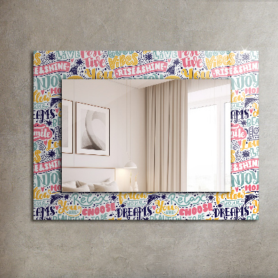 Spiegel mit motivdruck Spiegel mit motivdruck Farbiger motivierender Schriftzug