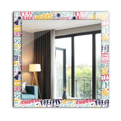 Spiegel mit motivdruck Spiegel mit motivdruck Farbiger motivierender Schriftzug